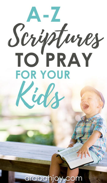 A to Z Scripture Prayer Cards to Pray for Your Kids