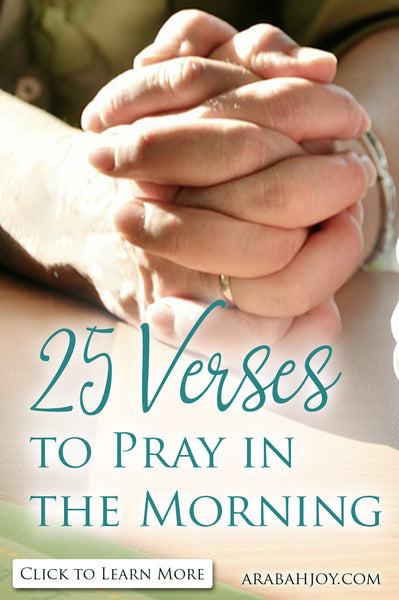 25 Verses to Pray in the Morning