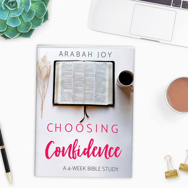 {4-WEEK BIBLE STUDY} Choosing Confidence Bible Study