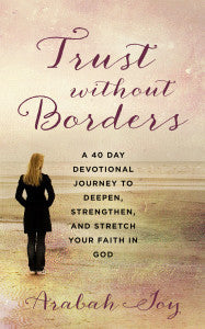 Trust Without Borders + BONUS 40-Day Praying the Promises Prayer Journal